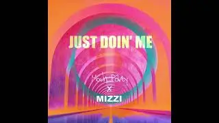 MIZZI x Mosh Party - Just Doin' Me (Official Audio)