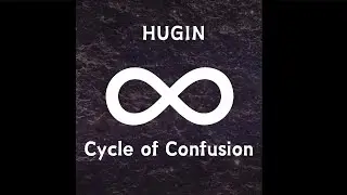 Hugin - Cycle of Confusion