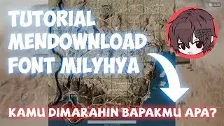 Tutorial Mendownload Font Milyhya - TUTORIAL #24