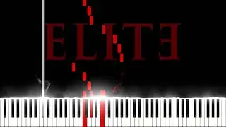 ELITE (Netflix) - Ending Credits Theme (Piano Tutorial + sheets)