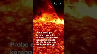 Detik-detik Pesawat Luar Angkasa NASA _Menyentuh_ Matahari _ Narasi Newsroom.mp4