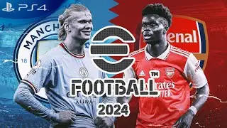 لعبة  Efootball 2024 PS4  manchester city vs arsenal