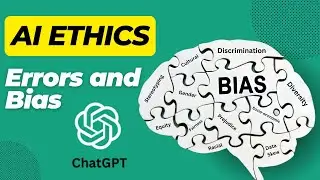 The Ethics of AI - Bias and Errors