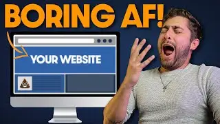 How to FIX a BORING Website in 2023