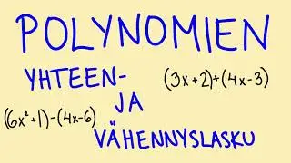 Polynomien yhteen- ja vähennyslaskut