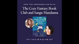 Meg Host x Cozy Fantasy Fellowship in conversation with Sangu Mandanna