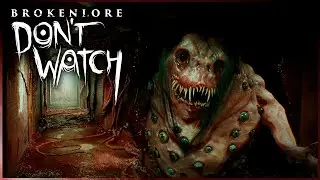 BrokenLore: DON'T WATCH - First Impression Gameplay I New Psychological Horror Game