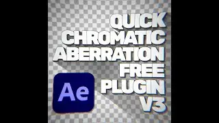 Quick Chromatic Aberration 3 Free Plugin