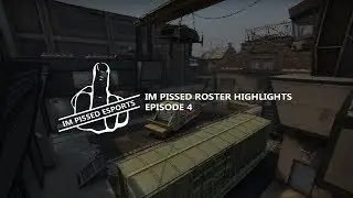 IM PISSED ROSTER HIGHLIGHTS - EPISODE 4