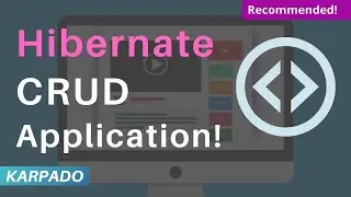 Hibernate CRUD Application Code Example - Easy explanation from Karpado.com