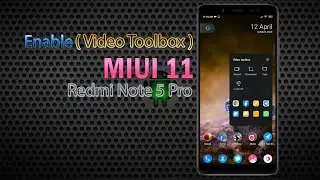 Enable Video Toolbox on MIUI 11 | Redmi Note 5 Pro