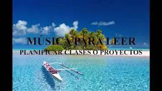 Música para Leer Planificar clases o Proyectos