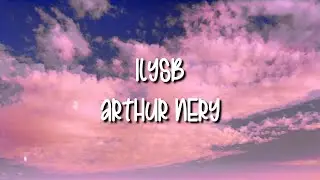 Arthur Nery - ILYSB
