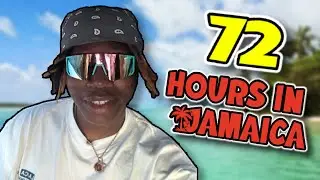 72 hours in Jamaica