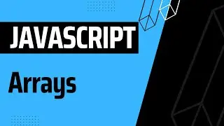 Basic to Advanced JavaScript: Arrays