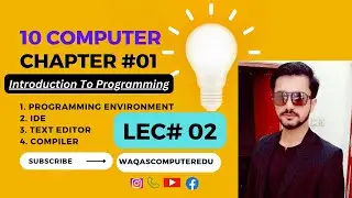 Lec 02 | computer science class 10 chapter 1 new book || IDE,What is compiler