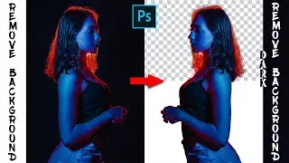 How to Remove Dark Background in Photoshop CC 2021 | Advance Photo Cutout Trick | Remove Background