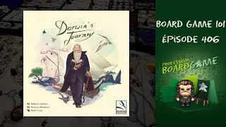 Board Game 101 (EP406) Darwin's Journey - Règles et critique