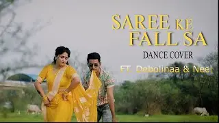 Saree ke fall sa | Debolinaa Nandy | Neel |Hindi Dance Cover | R Rajkumar | Trending