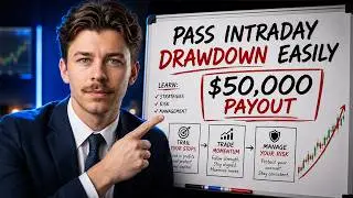 The Easiest Way to Pass Intraday Drawdown Accounts (Live $50,000 Payout)