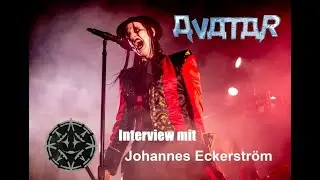 Avatar - Interview mit Johannes Eckerström (Deutsch)