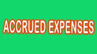 Accrued Expenses in urdu / Hindi Language || Accrued Expenses Examples