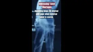 #shorts Upskilling helps fill internal skill gaps when external talent is scarce.