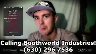 Calling Boothworld Industries! (630) 296 7536 l Scary Phone Call!