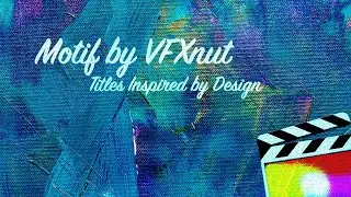 "Motif" Designer Titles for FCPX