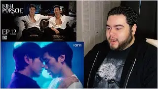 KinnPorsche The Series - EP.12 | Reaction