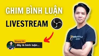 Cách Ghim Bình Luận Livestream Trên OBS Studio | Quang Võ