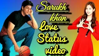 Sarukh Khan Romantic Love Whatsapp status video || Sharukh khan || SRK Best status video 30 second
