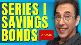 An Update On Series I Savings Bonds