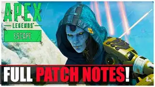 Apex Legends Season 11 Escape - Full OFFICIAL Patch Notes!