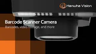 Barcode Scanner Camera   |   Hanwha Vision America