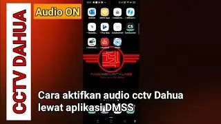 Cara aktifkan audio cctv Dahua lewat aplikasi DMSS