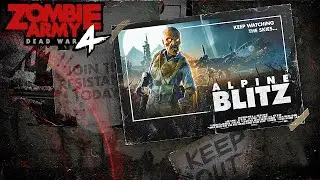 ALPINE BLITZ DLC | Zombie Army 4 Dead War Walkthrough Gameplay | Part 14