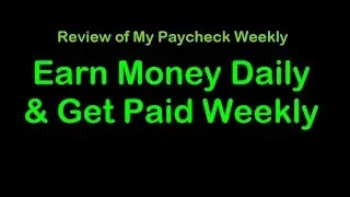 My Paycheck Weekly Proof It Works - Review