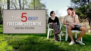 Top 5 Best Free Campsites In the USA