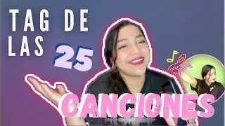 TAG DE LAS 25 CANCIONES🎶🤩💃🏻 / Jacqui Benavides