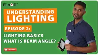 Understanding Lighting - Episode 2 | What is Beam Angle?