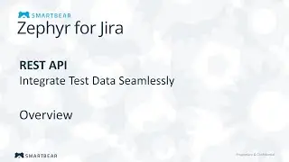 Zephyr for Jira REST API Overview - Create Custom Zephyr Integrations