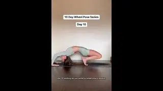 Deepen your backbends - Day 10