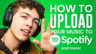 How to Upload YOUR Music to Spotify, Apple Music, and More! (and do it right)