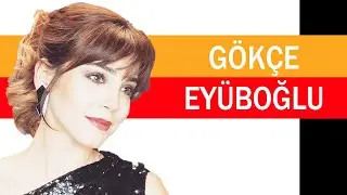 Gökçe Eyüboğlu Kimdir?