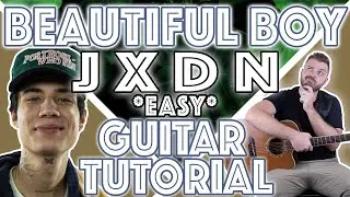 jxdn - "Beautiful Boy" Guitar Tutorial | EASY Guitar Chords + Lesson |