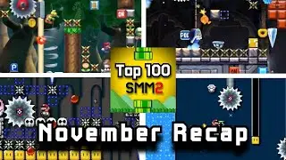 NOVEMBER RECAP - Top 100 SMM2 Levels List