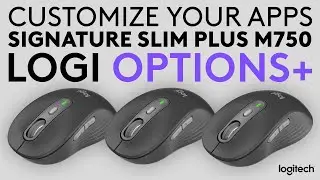 How to customize Signature Plus M750 Mouse to your Apps with Logi Options+