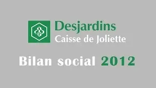 DESJARDINS CAISSE DE JOLIETTE_BILAN SOCIAL 2012