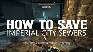 How to Save Imperial City Sewers PvP, Elder Scrolls Online 2022